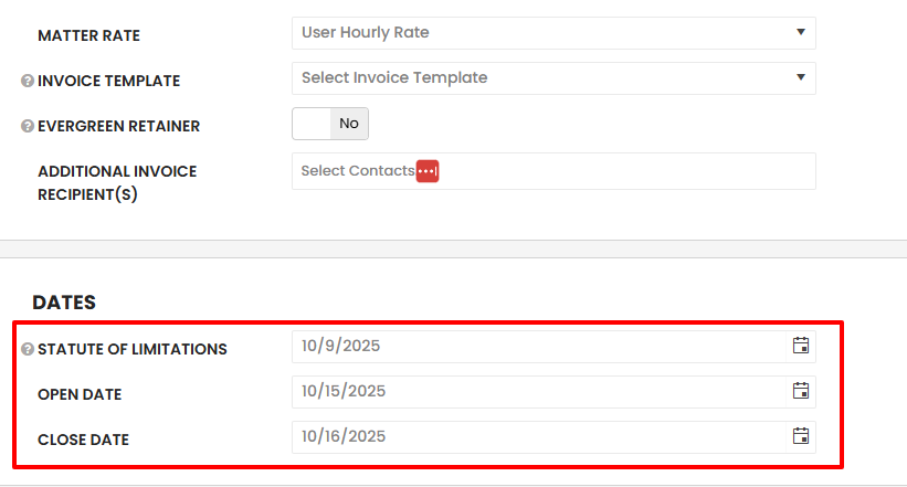Under Dates, you can select the statute of limitations date, the open date, and the close date