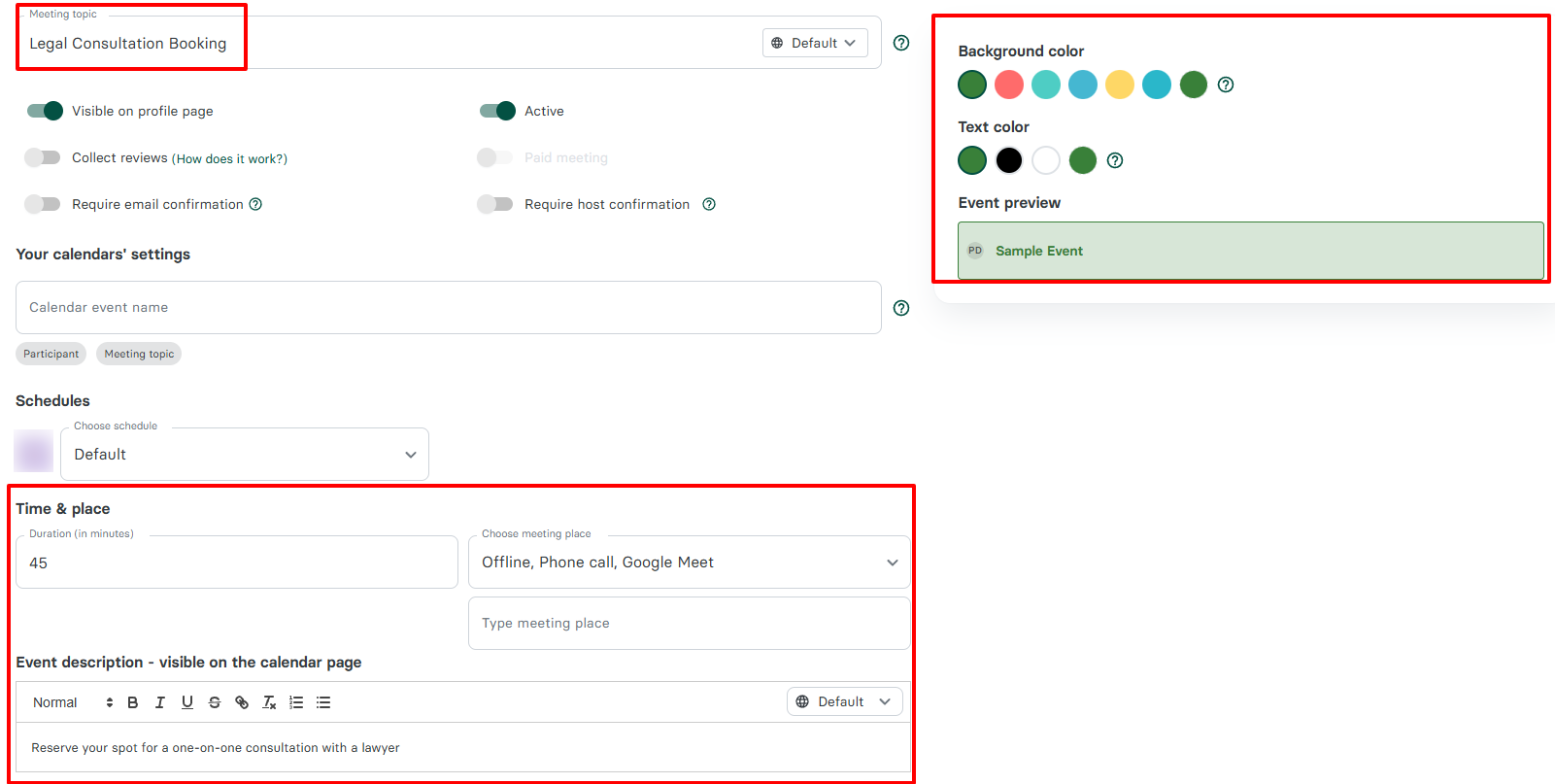 Take booking pages, for example. You name the page, add the meeting duration, and enter the meeting place