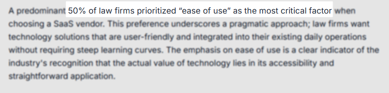 I came across research that says that 50% of law firms that purchase a SaaS product prioritize ease of use