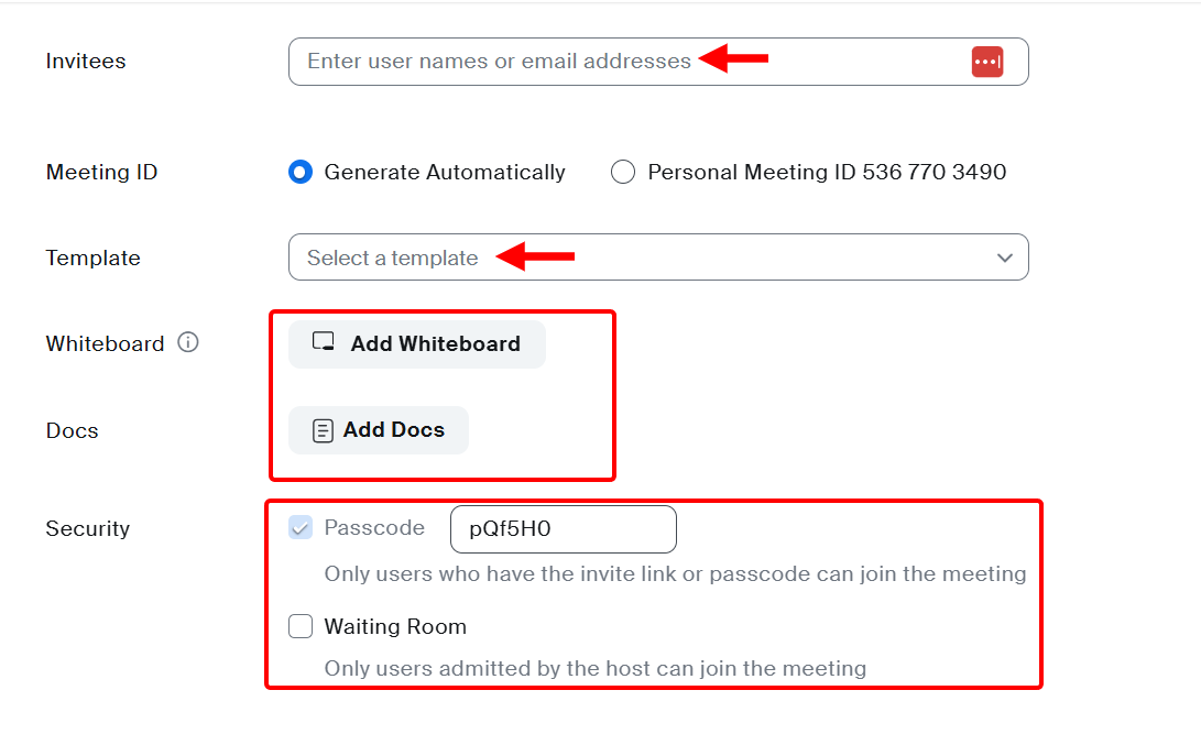 Next, select the meeting's template, make it private or general, and add the participants