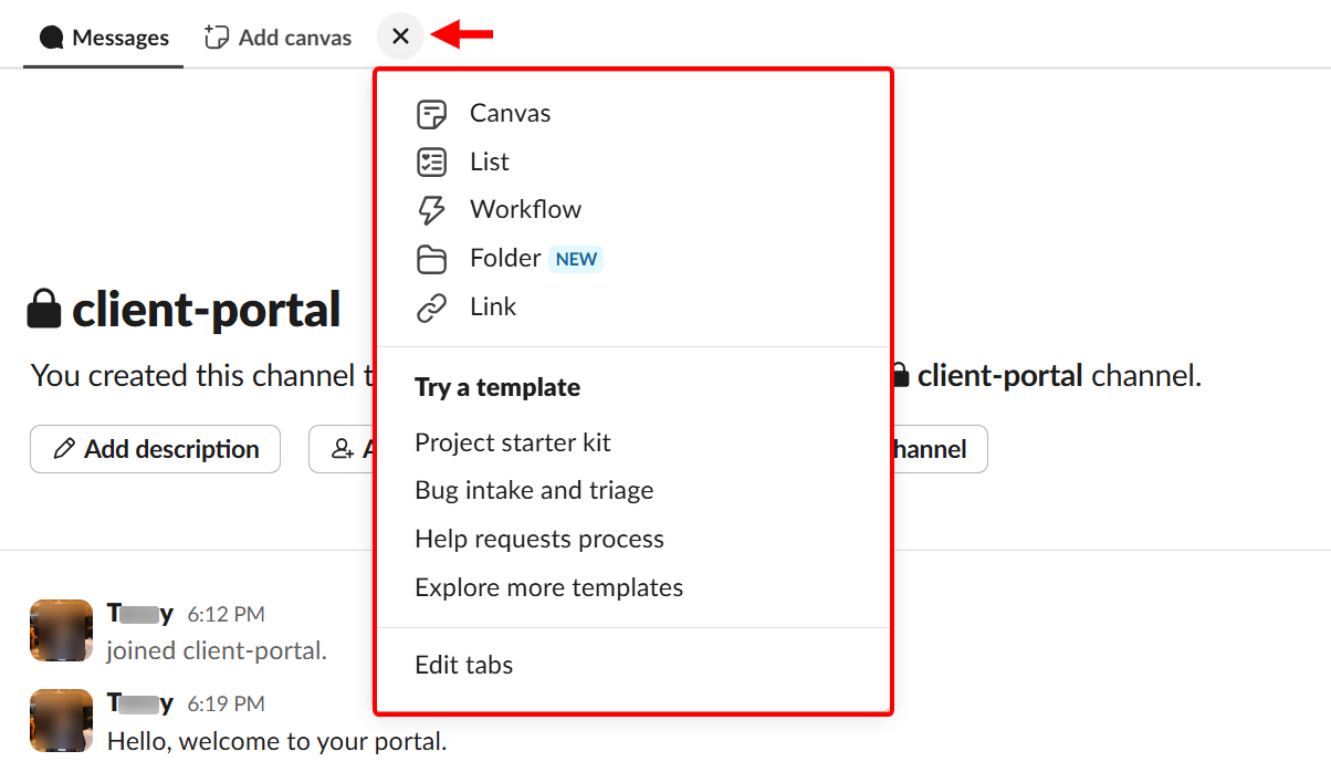 You can also add tabs to the channel, which you can dedicate to canvas, workflow, or a folder